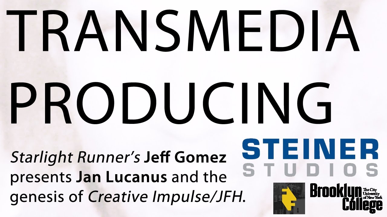 Transmedia Producing @ Steiner Studios - Jan Lucanus presented by Jeff Gomez of Starlight Runner