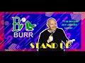 Bill burr   You people are all the same