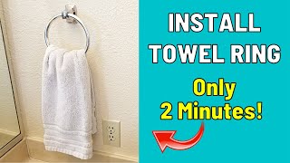 How To Install a Towel Ring or Rack in 2 Minutes!