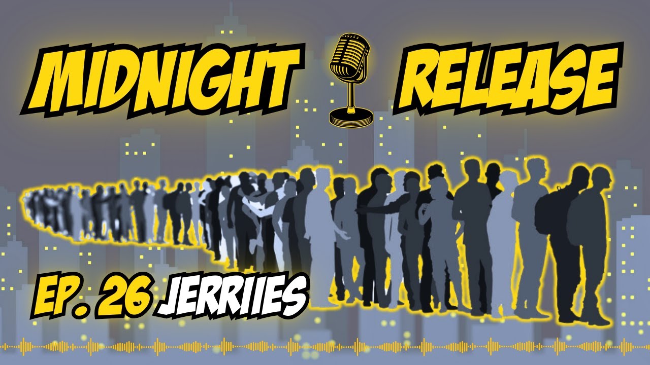 jerriies / Ep. 26 / MIDNIGHT RELEASE Podcast 🎙️