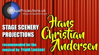 Hans Christian Andersen Incl. The Little Mermaid Stage Projections