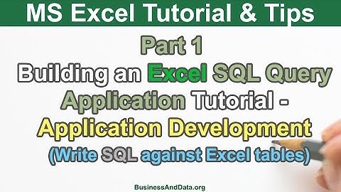 Building Excel SQL Query Application Part 1 - Write SQL Statement in Excel to query Excel tables