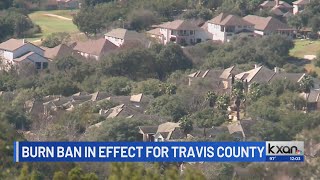Burn ban in effect for Travis County, Williamson County