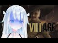 [BIOHAZARD Village] a....OBS.....E......