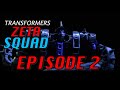 TRANSFORMERS: ZETA SQUAD - Episode Two (Stop Motion Series)