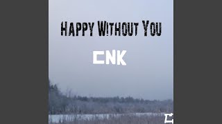 Happy Without You