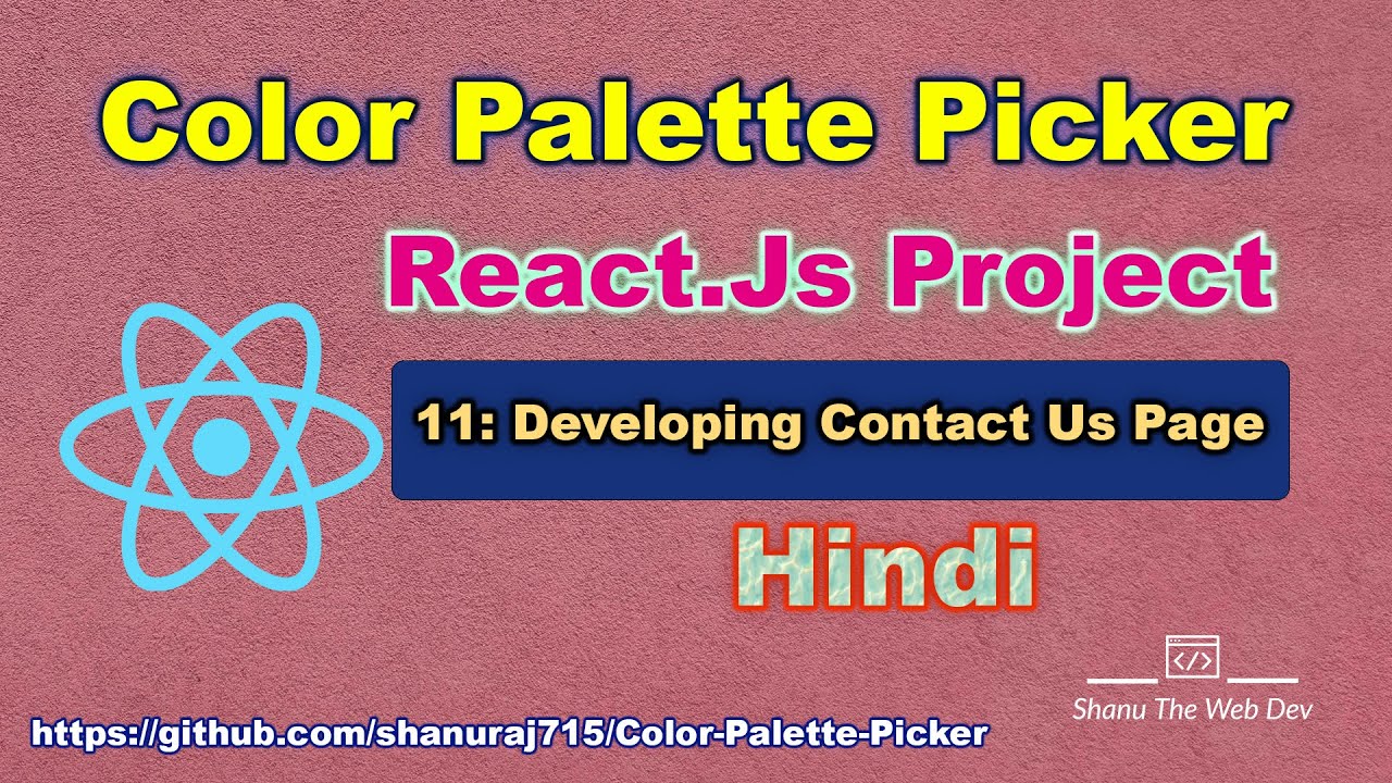#11 - Development of Contact Us Page - Color Palette Picker - React Js ...