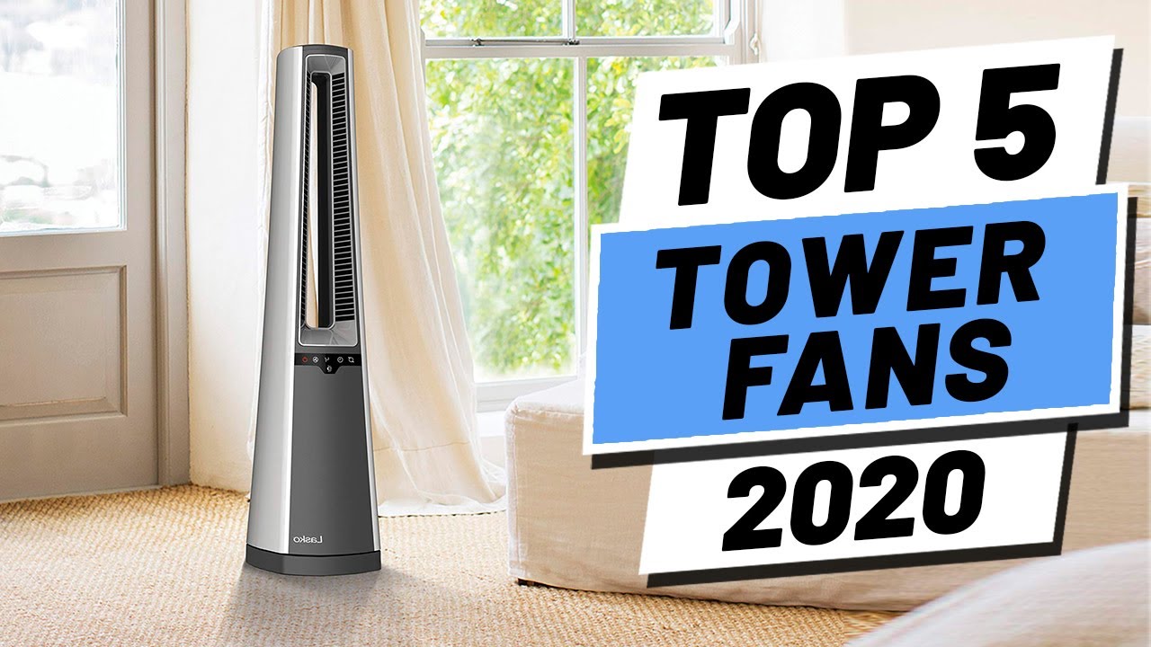 Top 5 BEST Tower Fans of [2020] YouTube