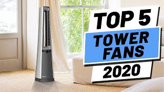 Top 5 BEST Tower Fans of [2020]