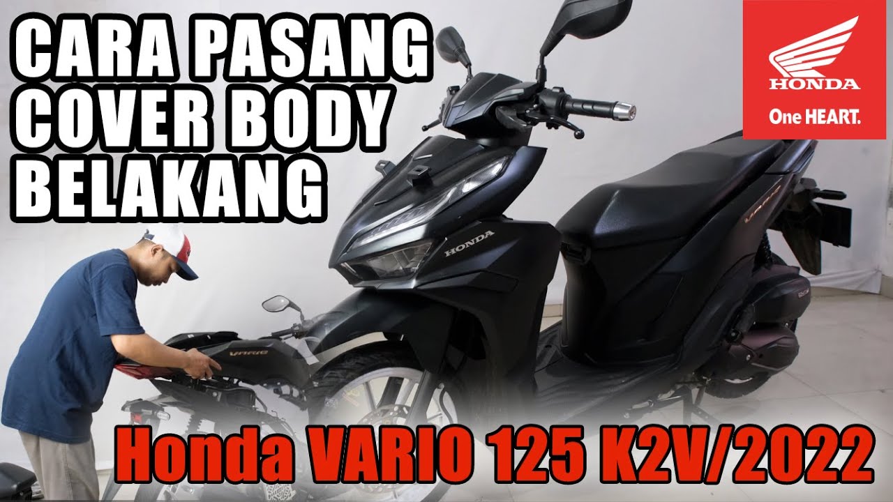 CARA PASANG COVER BODY BELAKANG Honda VARIO 125 K2V 2022