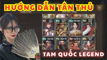Hướng dẫn nhập môn Tam Quốc Legend VTC từ A-Z