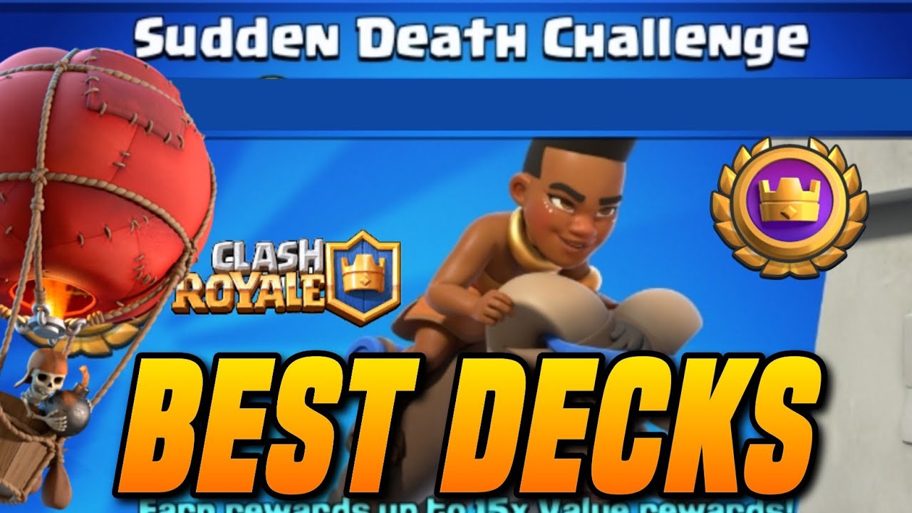 TOP 3 DECKS FOR SUDDEN DEATH CHALLENGE - Clash Royale 🔥🔥☠