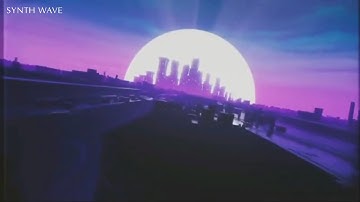 Best of Synthwave And Retrowave Chillwave [Part2]