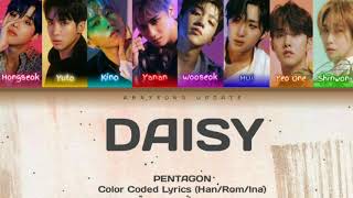 PENTAGON (펜타곤) - Daisy (데이지) Lyrics easy (HAN/ROM/INA)