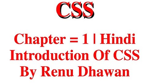 CSS Chapter 1 | Introduction of CSS | Hindi