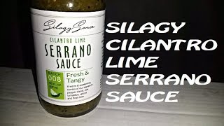 Silagy Cilantro Lime Serrano Hot Sauce Ochist Reviews