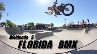 WEBISODE V (5) FLORIDA BMX