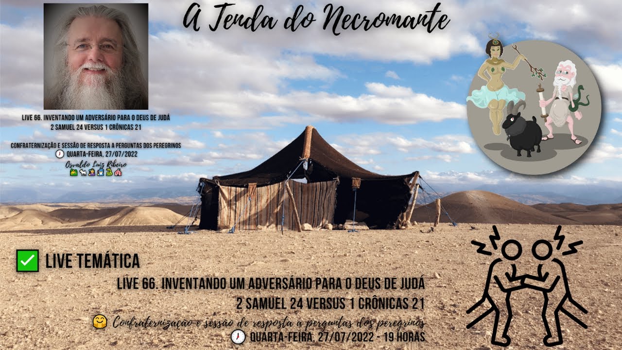 Live 66. Inventando um adversário para o deus de Judá: 2 Samuel 24 versus 1 Crônicas 21