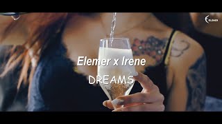 Elemer x Irene - Dreams  🔥