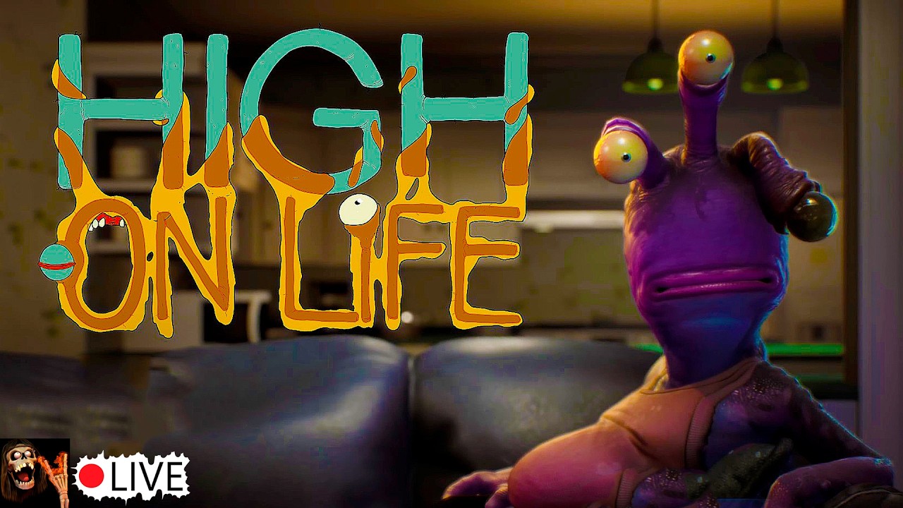 🔴High On Life. ВТОРЖЭНИЕ ПРИШЕЛЬЦЕВ