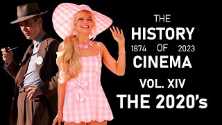The History Of Cinema | Vol. XIV: The 2020&#39;s (2020 - 2023)