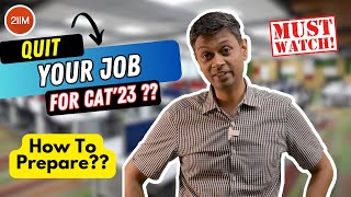 Quit Your Job To Prepare For CAT? | What Now? | CAT 2023 Prep Strategies | 2IIM CAT Preparation