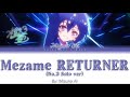 Mezame RETURNER | Mizuno Ai (No.3) Solo ver | Full KAN / ROM / ENG Color Coded Lyrics