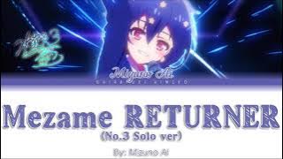 Mezame RETURNER | Mizuno Ai (No.3) Solo ver | Full KAN / ROM / ENG Color Coded Lyrics