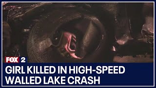 Girl killed in high-speed Walled Lake crash