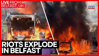 BELFAST RIOTS LIVE | Bus Set Ablaze & Streets Torched After Brutal Stabbing Sparks Fury
