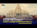 Take A Sneak Peek Into The Largest Hand-Carved Hindu Temple In The US | N18V | CNBC TV18