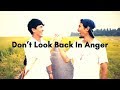 Don&#39;t look back in anger KAIKI &amp; 山下歩