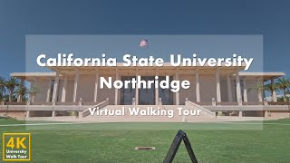 California State University, Northridge – виртуальная пешеходная экскурсия [4k 60fps]