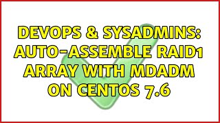 Celebrity DevOps & SysAdmins: Auto-assemble RAID1 Array with mdadm on CentOS 7.6 Net Worth