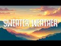 The Neighbourhood - Sweater Weather (Sped up) Lyrics