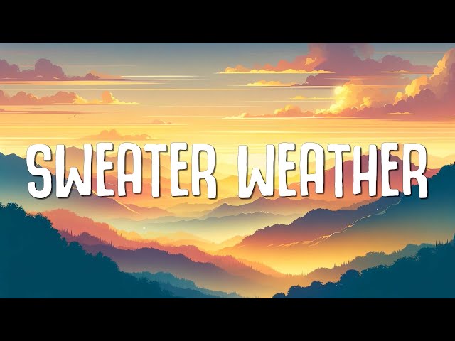 The Neighbourhood - Sweater Weather (Sped up) Lyrics
