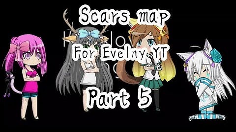 Gacha Studio ~ Scars MAP ~ part 5