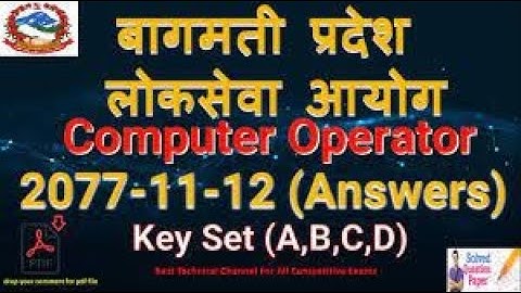 Computer Operator Exam Question Paper 2078-11-12 With Solutions | बागमती प्रदेश आयोग प्रश्नपत्र asi
