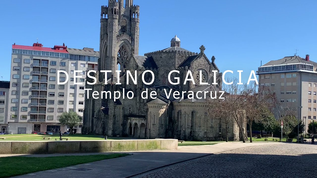 ⛪️ DESTINO GALICIA  Templo de Veracruz