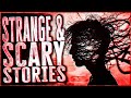 10 true strange and scary stories that will freak you out