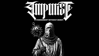 Impurist - Punishment Without Mercy [EP] 2024