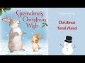 GRANDMA'S CHRISTMAS WISH   Read Aloud
