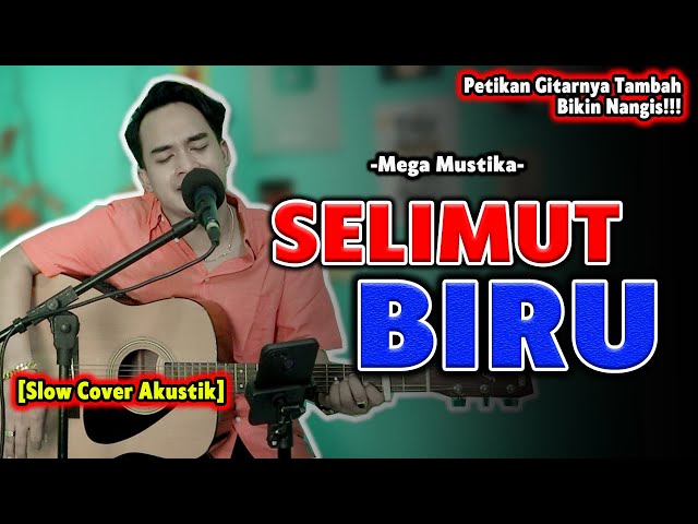 Selimut Birupun Tak Mampu Hangatkan❗😢 | Selimut Biru - Mega Mustika [Cover Gitar] By. Soni Egi class=