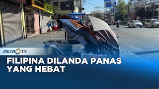 Filipina Dilanda Panas Yang Hebat