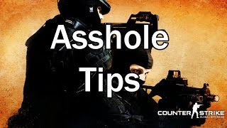 Asshole Tips [Counter-Strike: Global Offensive]