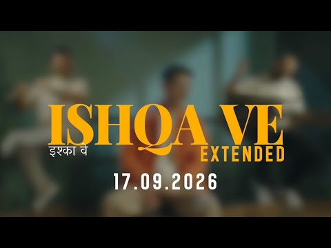 Ishqa Ve (extended) - Teaser | Zeeshan Ali | Sandeep Aulakh | Luke William | Kabir Khan