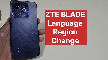 Zte Blade Language And Region Change