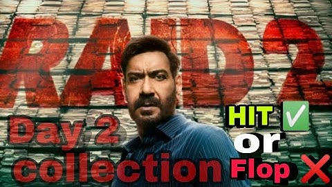 Raid 2 Day 2 collection&movie review Raid 2 world wide collection | Ajay Devgan | Ritesh Deshmukh |