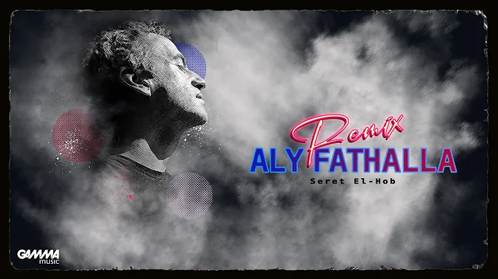 Aly Fathalla - Seret El Hob Remix | Official Video - 2023 |    -
