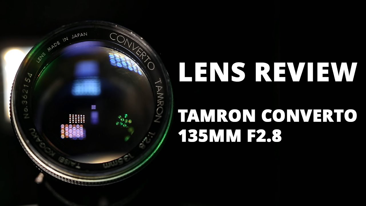 Vintage Lens Photography - Tamron Converto 135mm f/2.8 lens Review